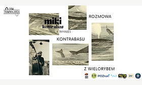 Miki, kontrabas & whales