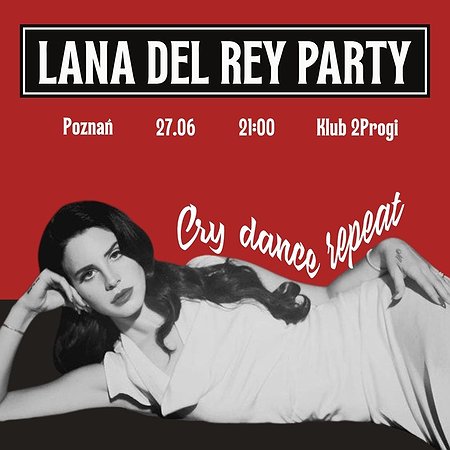Lana Del Rey party