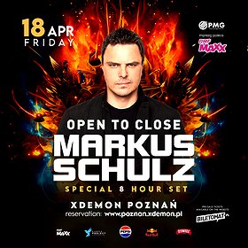 Markus Schulz - Open To Close | X-Demon Poznań