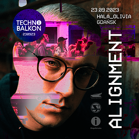 ALIGNMENT I Techno Balkon 230923