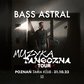 BASS ASTRAL 2023 | Poznań