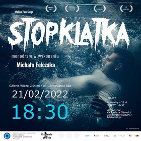 Teatry: Monodram "Stopklatka" Michała Felczaka