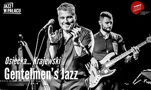 Jazz w pałacu: Osiecka... Krajewski - Gentelmen's Jazz