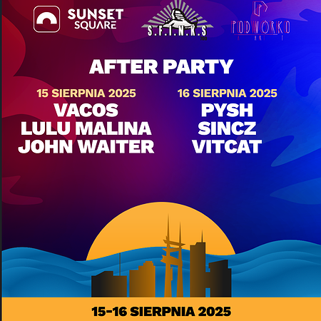 Sfinks700 X Sunset Square Official Afterparty | Gdynia