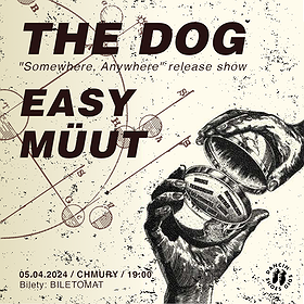 The Dog, Easy, Müut | Warszawa