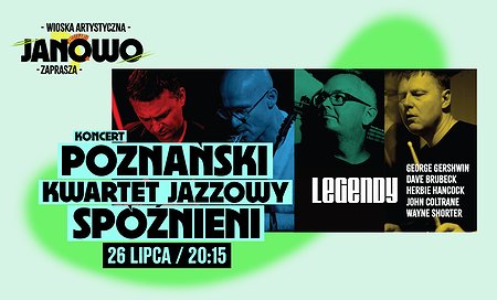 "Legendy jazzu" - Spóźnieni