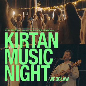 Kirtan Music Night, WROCŁAW | Koncert z Mantrami