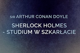 Sherlock Holmes - Studium w Szkarłacie 