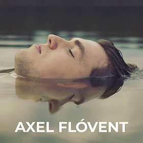 Concerts: Axel Flovent