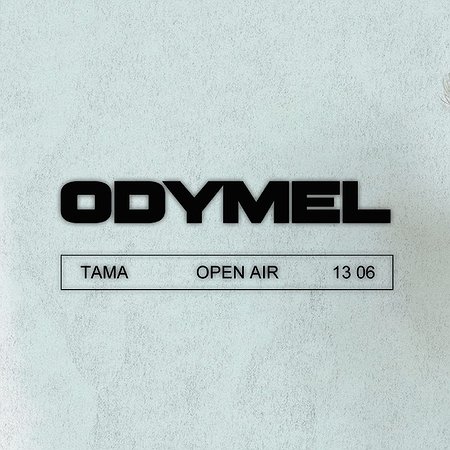 Tama Open Air: ODYMEL