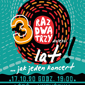 Pop / Rock: Raz Dwa Trzy - 30 lat jak jeden koncert / Łódź