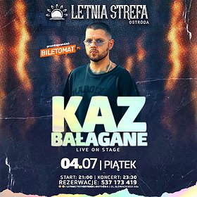 Kaz Bałagane - koncert w Letniej Strefie Ostróda