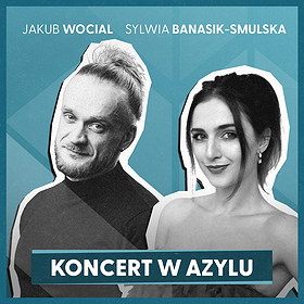 AZYL: WOCIAL & SYLWIA BANASIK-SMULSKA | Warszawa
