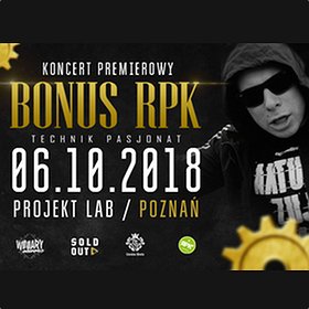 Koncerty: Bonus RPK - koncert premierowy "Technik Pasjonat"