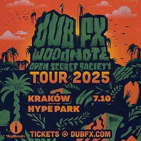 DUB FX & WOODNOTE | OPEN SECRET SOCIETY TOUR 2025 | KRAKÓW