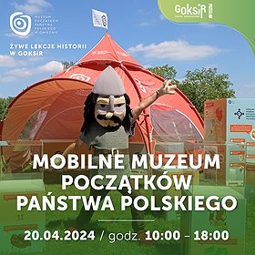 Mobilne Muzeum Początków Państwa Polskiego w Przecławiu