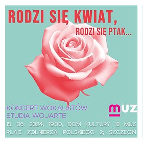 Rodzi się kwiat, rodzi się ptak - koncert | Szczecin