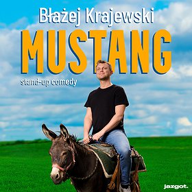 Stand-up: Błażej Krajewski "Mustang" | Brodnica