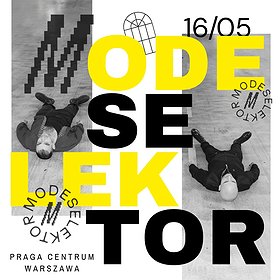 MODESELEKTOR | Warszawa