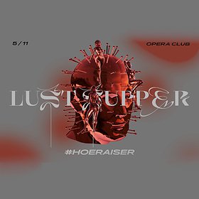 Events: Lust Supper - #Hoeraiser