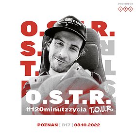 Hip Hop / Reggae : O.S.T.R. | 120 minut z życia T.O.U.R. | Poznań