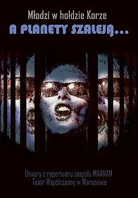 A planety szaleją... (Młodzi w hołdzie Korze)