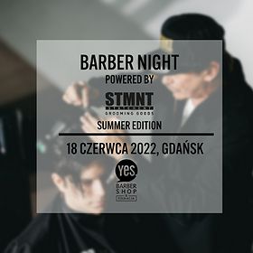 Inne: BARBER NIGHT powered by STMNT | Summer Edition