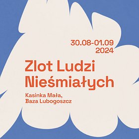 Zlot Ludzi Nieśmiałych 2024