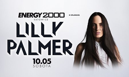 LILLY PALMER - ENERGY 2000 KATOWICE [18+]