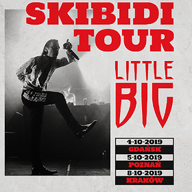 Koncerty: LITTLE BIG "Skibidi Tour" - Kraków