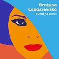 Pop: Grażyna Łobaszewska - KONCERT JUBILEUSZOWY 50 lat na scenie, Poznań