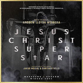 JESUS CHRIST SUPERSTAR | WARSZAWA