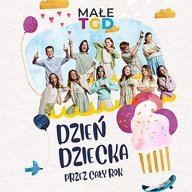 Koncert Małe TGD - Dzień Dziecka przez cały rok | Szczecin