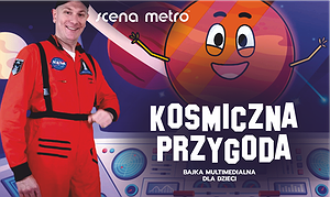 Kosmiczna przygoda - bajka multimedialna dla dzieci