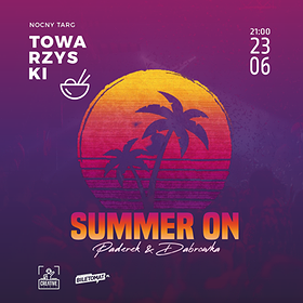 SUMMER ON | NOCNY TARG TOWARZYSKI