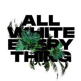 Imprezy: ALL WHITE EVERYTHING / CLOSING PARTY