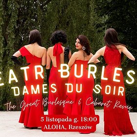 Teatr Burleski Dames Du Soir: The Great Burlesque & Cabaret Revue