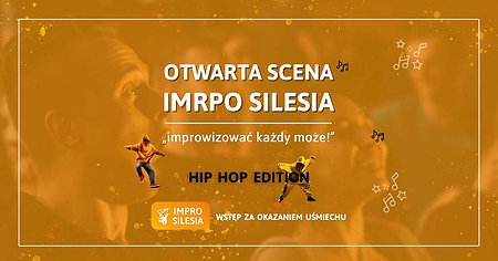 Muzyczna Otwarta Scena Impro Silesia - HIP-HOP EDITION