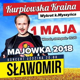 Koncerty: Wielka Majówka ze Sławomirem w Kurpiowskiej Krainie!