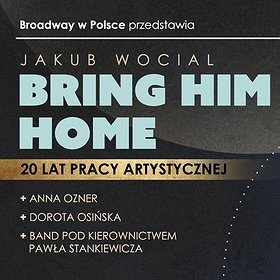 JAKUB WOCIAL: BRING HIM HOME | WARSZAWA