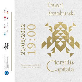 Koncerty : "Ciśnienie na muzykę" - koncert Pawła Szamburskiego pt. „Ceratitis Capitata"