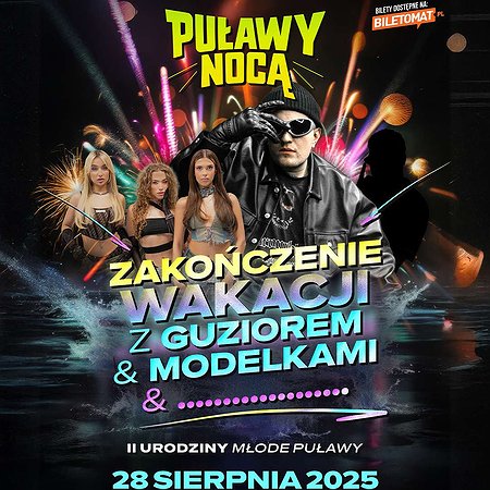 Zakończenie wakacji z Guziorem & Modelkami | Puławy