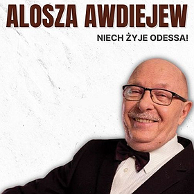 Concerts: Alosza Awdiejew z zespołem "Niech żyje Odessa"