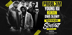 STREFA 57 FESTIVAL | PRO8L3M, YOUNG IGI, KUKON, DWA SŁAWY PT. 02.05.2025
