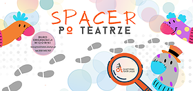 Spacer po teatrze: Po drugiej stronie sceny, czyli czego nie widać...