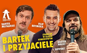 Bartek i przyjaciele, czyli stand-up w Klubie Komediowym