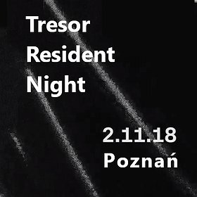 Imprezy: Tresor Resident Night