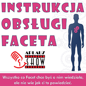 Stand-up: Instrukcja Obsługi Faceta - Katowice