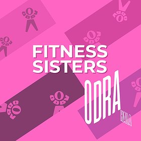 FITNESS SISTERS - HALA ODRA
