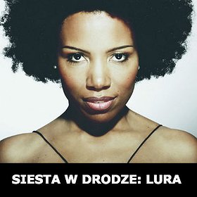 Concerts: SIESTA W DRODZE: LURA